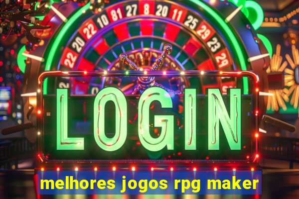 melhores jogos rpg maker